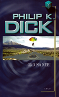 Philip K. Dick Eye in the Sky cover OKO NA NEBI
